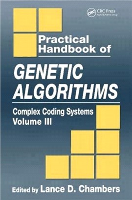Practical Handbook of Genetic Algorithms：Complex Coding Systems, Volume III