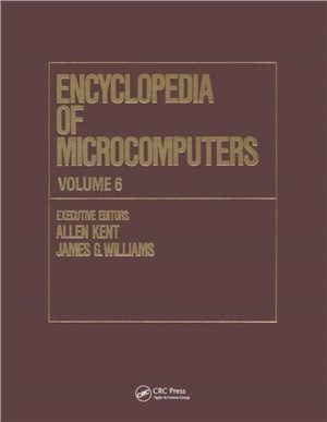 Encyclopedia of Microcomputers：Volume 6 - Electronic Dictionaries in Machine Translation to Evaluation of Software: Microsoft Word Version 4.0