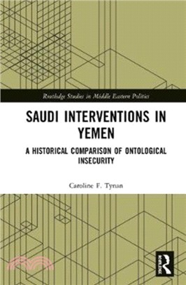 Saudi Interventions in Yemen：A Historical Comparison of Ontological Insecurity