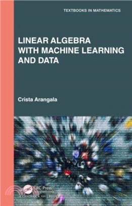 Linear Algebra With Machine Learning and Data