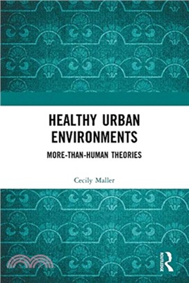 Healthy Urban Environments：More-than-Human Theories