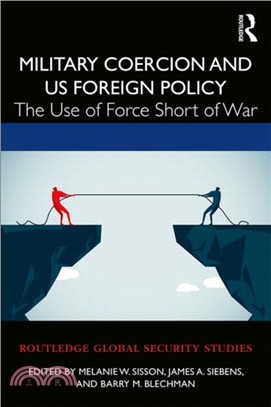 Military Coercion and US Foreign Policy