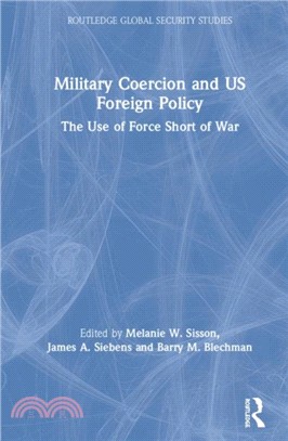 Military Coercion and US Foreign Policy
