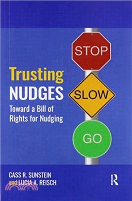 Trusting Nudges：Toward A Bill of Rights for Nudging