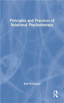 Principles and Practices of Relational Psychotherapy