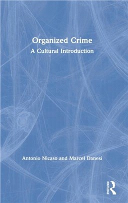 Organized Crime：A Cultural Introduction