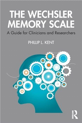 The Wechsler Memory Scale：A Guide for Clinicians and Researchers