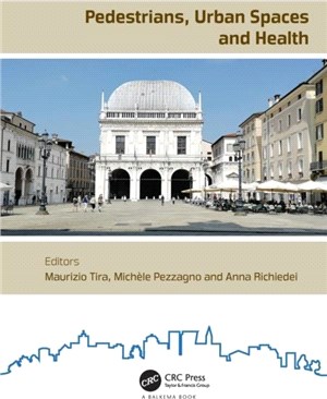 Pedestrians, Urban Spaces and Health