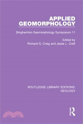 Applied Geomorphology: Binghamton Geomorphology Symposium 11