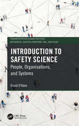 Introduction to Safety Science：People, Organisations, and Systems