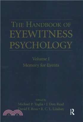 The Handbook of Eyewitness Psychology: Volume I：Memory for Events