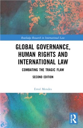 Global Governance, Human Rights and International Law：Combating the Tragic Flaw