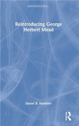 Reintroducing George Herbert Mead