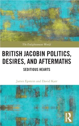 Jacobin Politics, Desires, and Aftermaths