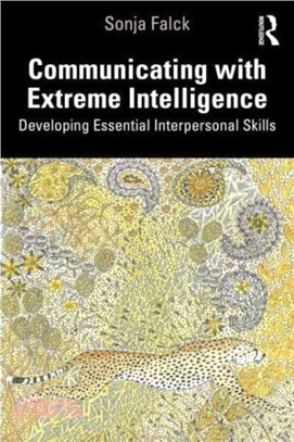 Living with Extreme Intelligence：Developing Essential Communication Skills