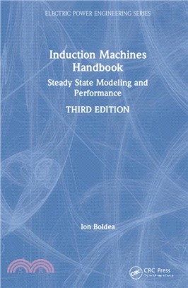 Induction Machines Handbook：Steady State Modeling and Performance