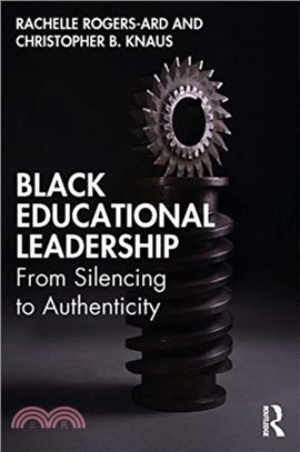 Black Educational Leadership：From Silencing to Authenticity