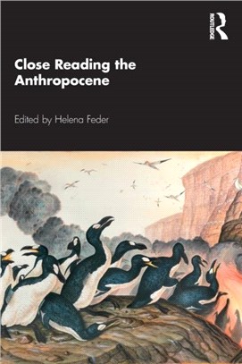 Close Reading the Anthropocene