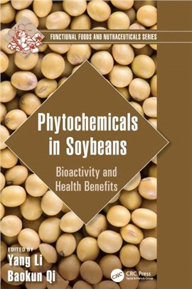 Phytochemicals in Soybeans：Bioactivity and Health Benefits