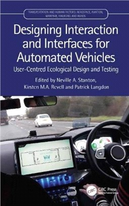 Designing Interaction and Interfaces for Automated Vehicles：User-Centred Ecological Design and Testing