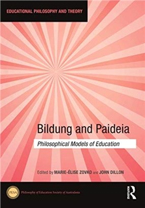 Bildung and Paideia：Philosophical Models of Education