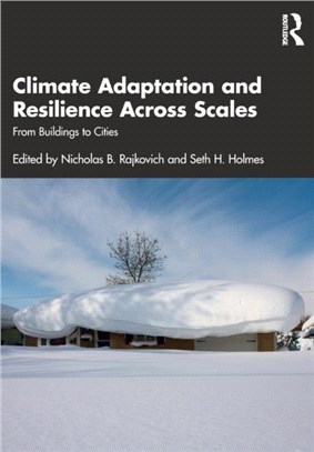 Climate Adaptation and Resilience Across Scales：From Buildings to Cities