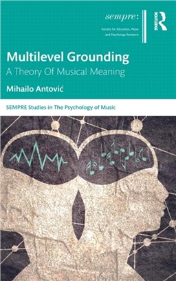 Multilevel Grounding：A Theory Of Musical Meaning