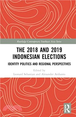 The 2018 and 2019 Indonesian Elections：Identity Politics and Regional Perspectives