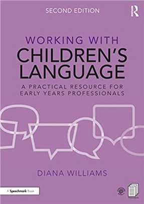 Working with Children's Language：A Practical Resource for Early Years Professionals