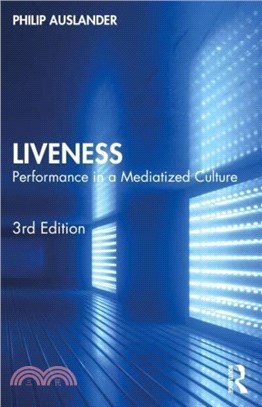 Liveness：Performance in a Mediatized Culture