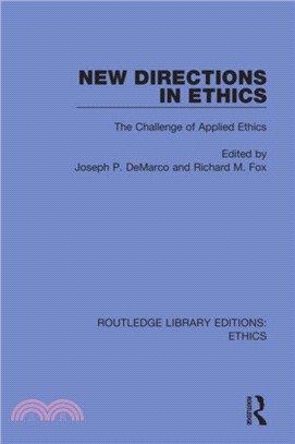 New Directions in Ethics：The Challenges in Applied Ethics