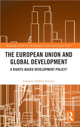 The European Union and Global Development：A Rights-based Development Policy?