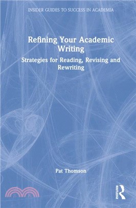 Refining Your Academic Writing：Strategies for Reading, Revising and Rewriting