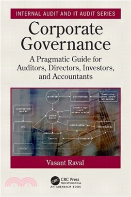 Corporate Governance：A pragmatic guide for auditors, directors, investors, and accountants