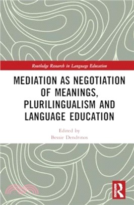 Mediation as Negotiation of Meanings, Plurilingualism and Language Education