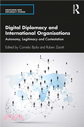 Digital Diplomacy and International Organisations