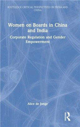 Women on Boards in China and India：Corporate Regulation and Gender Empowerment