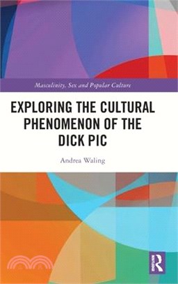 Exploring the Cultural Phenomenon of the Dick PIC