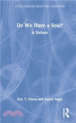 Do We Have a Soul?：A Debate