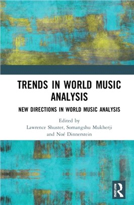 Trends in World Music Analysis：New Directions in World Music Analysis