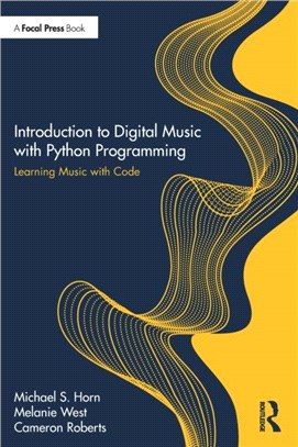 Introduction to Digital Music with Python Programming：Learning Music with Code