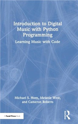 Introduction to Digital Music with Python Programming：Learning Music with Code