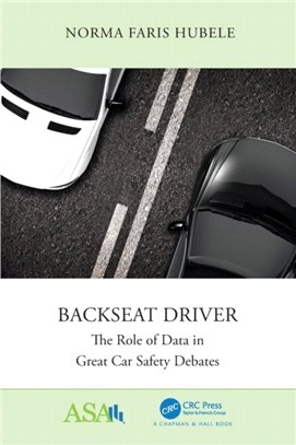 Backseat Driver：The Role of Data in Great Car Safety Debates