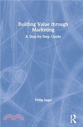 Building Value through Marketing：A Step-by-Step Guide