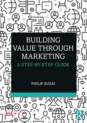 Building Value through Marketing：A Step-by-Step Guide