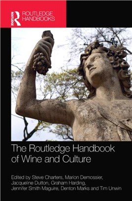 The Routledge Handbook of Wine and Culture