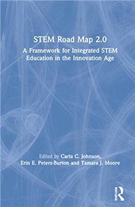 STEM Road Map 2.0：A Framework for Integrated STEM Education in the Innovation Age
