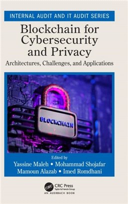 Blockchain for Cybersecurity and Privacy：Architectures, Challenges, and Applications