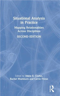 Situational Analysis in Practice：Mapping Relationalities Across Disciplines