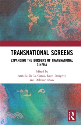 Transnational Screens：Expanding the Borders of Transnational Cinema